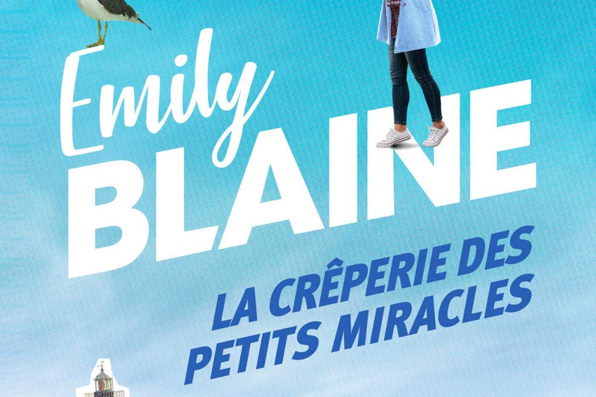 « La crêperie des petits miracles » d’Emily Blaine