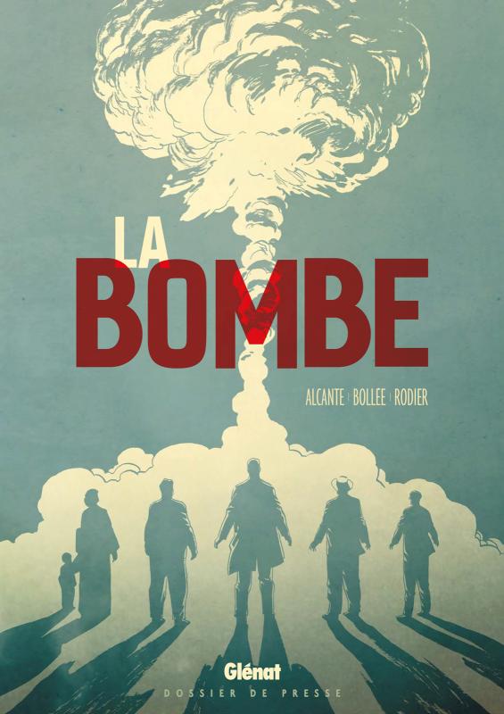 La Bombe de Didier Alcante, Laurent-Frédéric Bollée et Denis Rodier