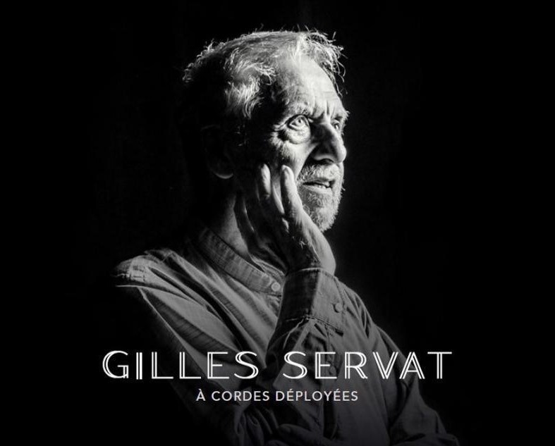 Gilles Servat « A cordes déployées »