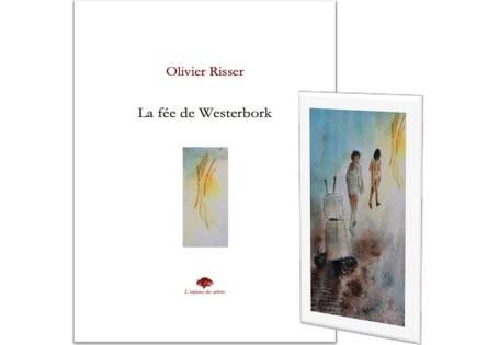 Olivier Risser : « La fée de Westerbork »
