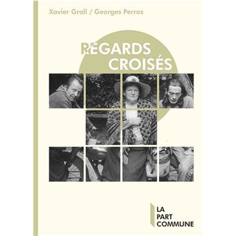 Xavier Grall, Georges Perros : « Regards croisés »   