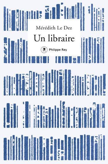 Mérédith Le Dez : « Un libraire »