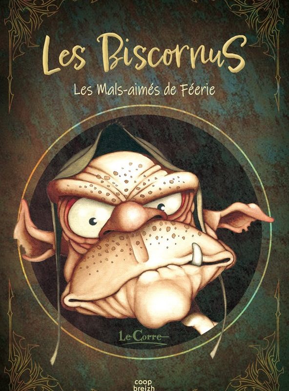 « Les Biscornus, les mals-aimés de la féérie »
