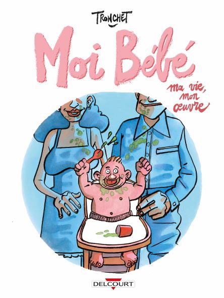 Moi Bébé. Ma vie, mon œuvre