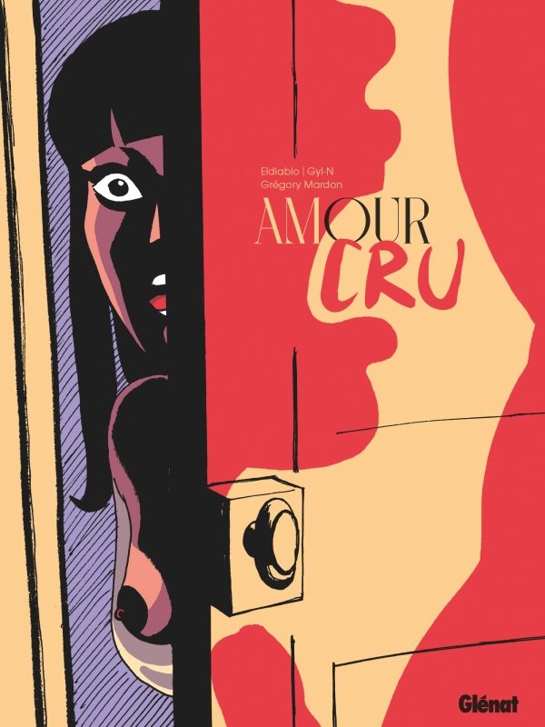 Amour Cru de Eldiablo et Gyl-N. Dessins de Grégory Mardon