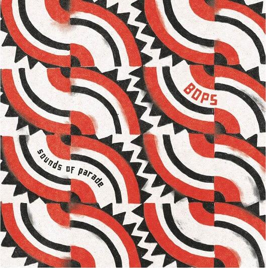 BOPS « Sounds of parade »