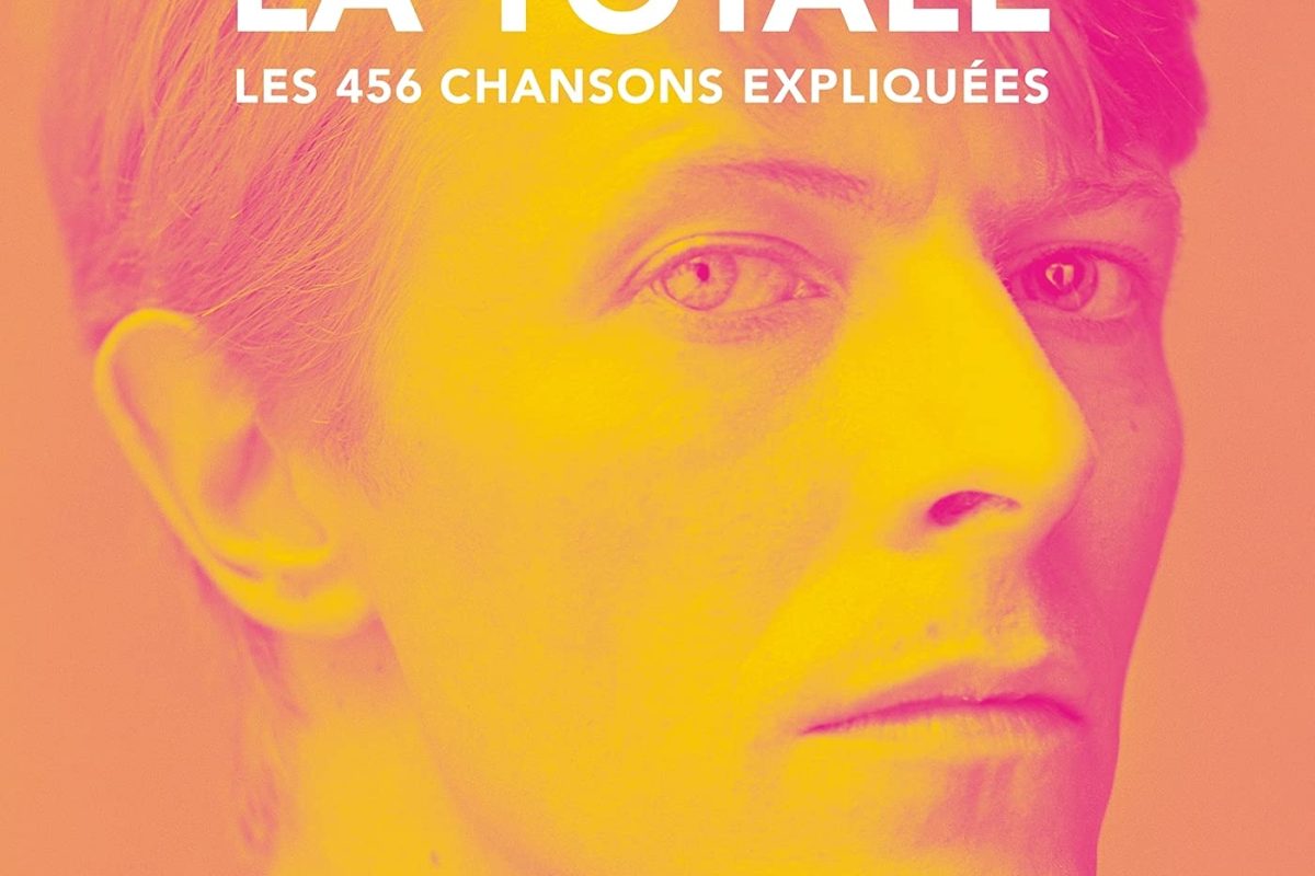 David Bowie – La Totale : Les 456 chansons expliquées