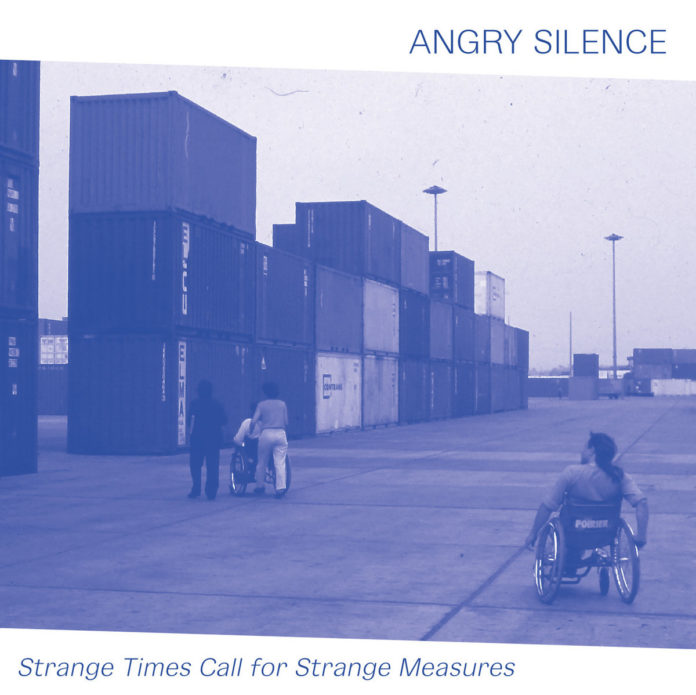 Angry Silence « Strange times call for strange measures »