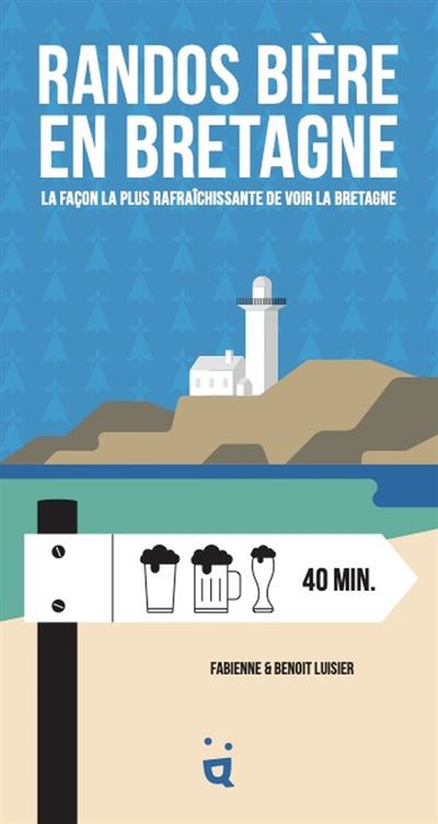 « Randos bière en Bretagne » de Fabienne et Benoît Luisier