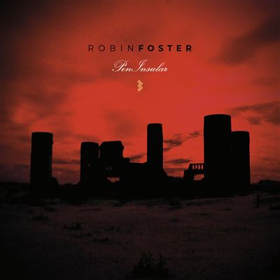 Robin Foster : PenInsular III