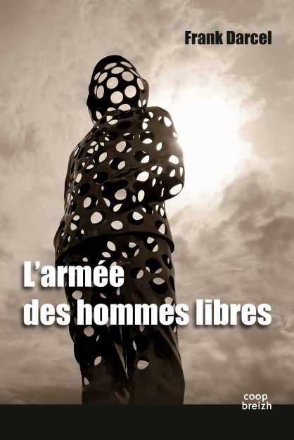 Frank Darcel « L’armée des hommes libres »