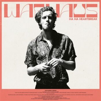 Warhaus « Ha ha heartbreak »