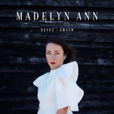 Madelyn Ann « Nevez-Amzer »