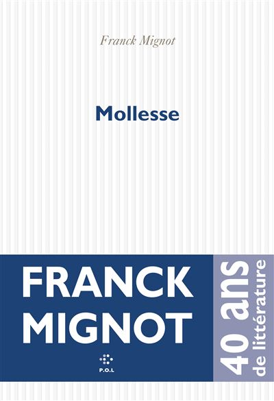« Mollesse » de Franck Mignot