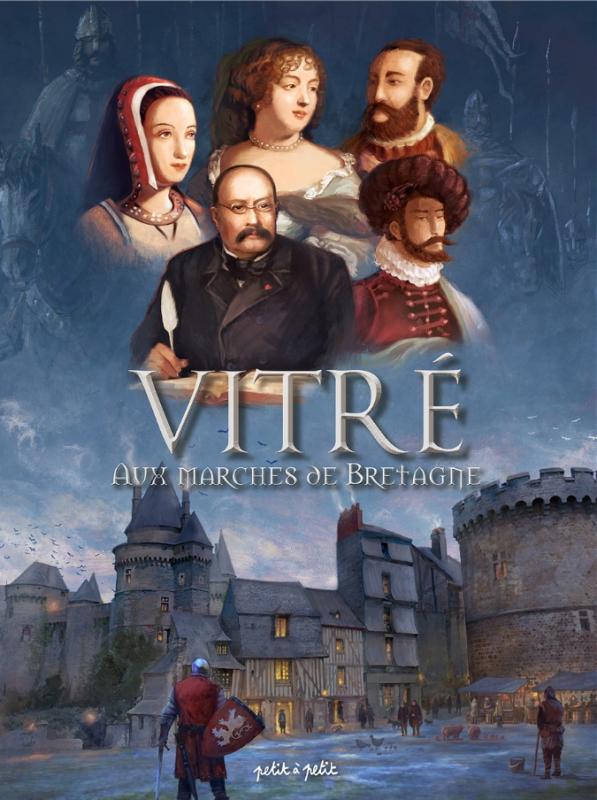 VITRÉ : Aux marches de Bretagne