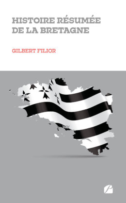 « Histoire résumée de la Bretagne » de Gilbert Filior