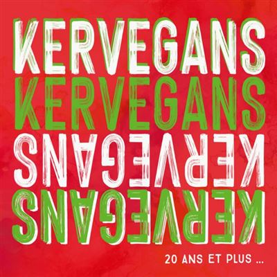 Kervegans « 20 ans et plus… »
