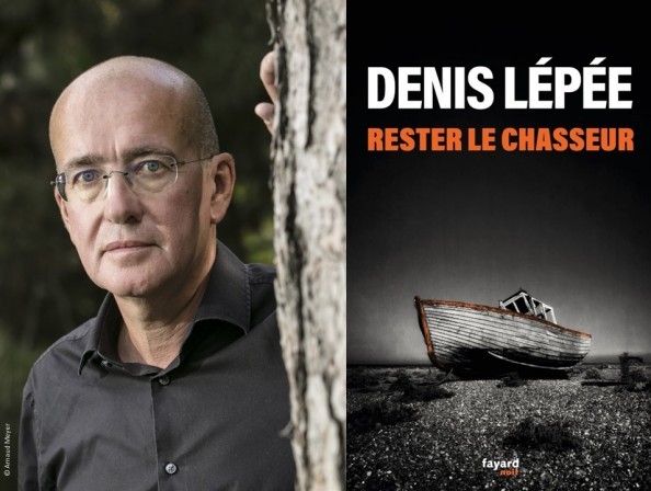 « Rester le chasseur » par Denis Lépée