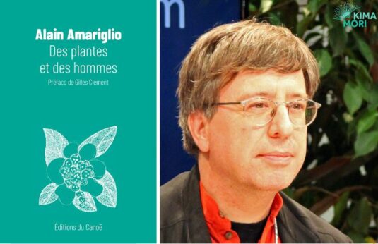 « Des plantes et des hommes » : un livre bucolique d’Alain Amariglio