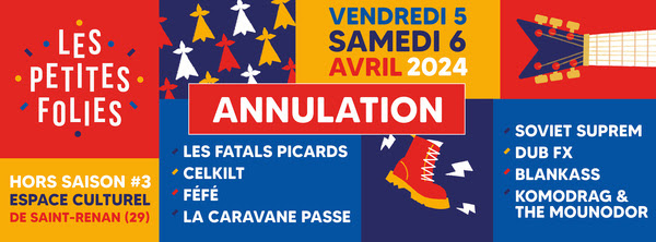 Annulation des Hors Saison #3 des Petites Folies à Saint Renan