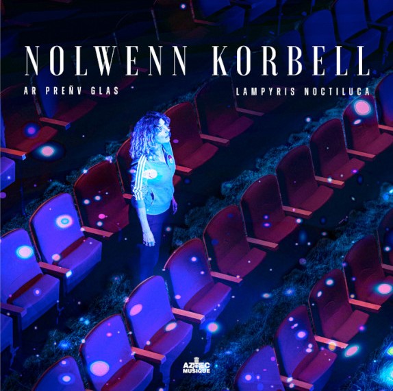 Nolwenn Korbell “Ar preñv glas – Lampyris noctiluca (Les vers luisants)”