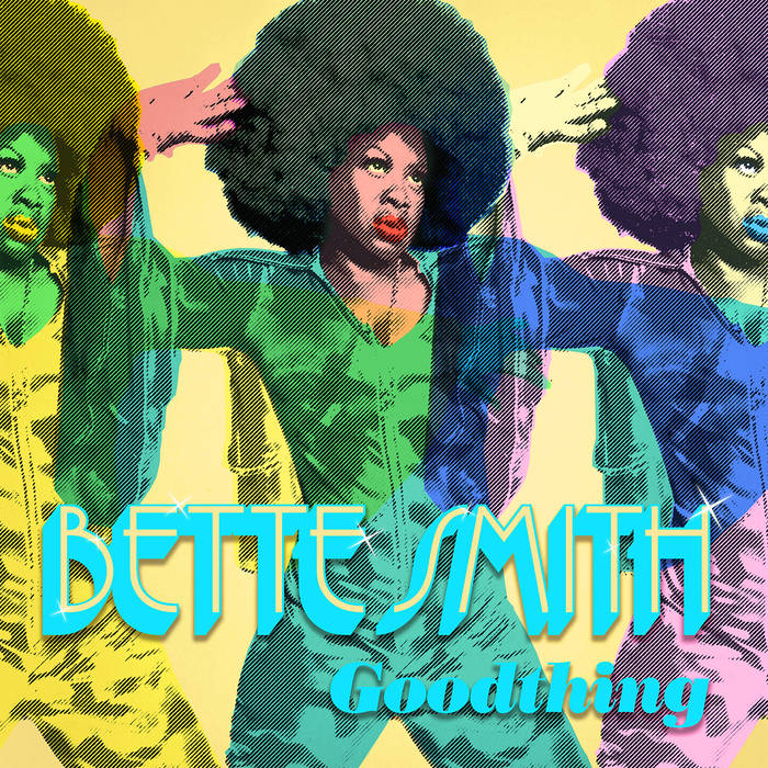 Bette Smith “Goodthing”