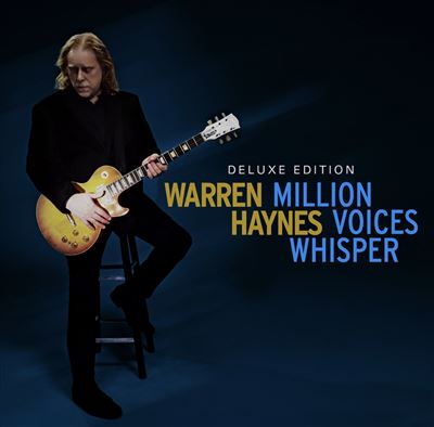 Warren Haynes “Million voices whisper”