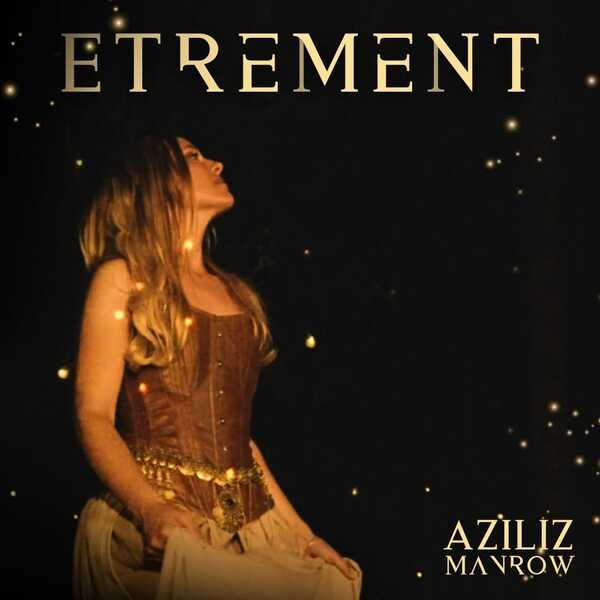 Le titre de la semaine : Etrement de Aziliz Manrow