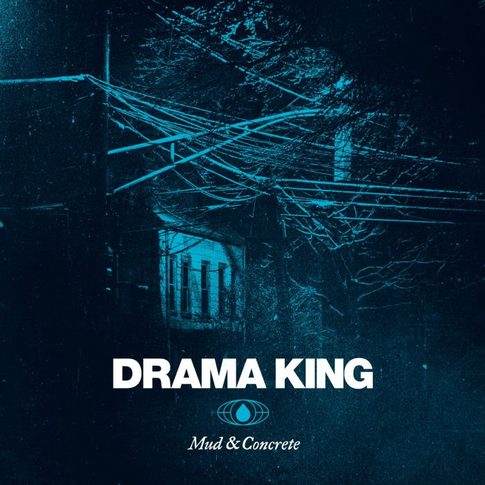 Drama King « Mud & Concrete »
