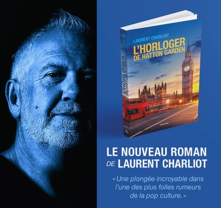 « L’horloger de Hatton Garden » de Laurent Charliot