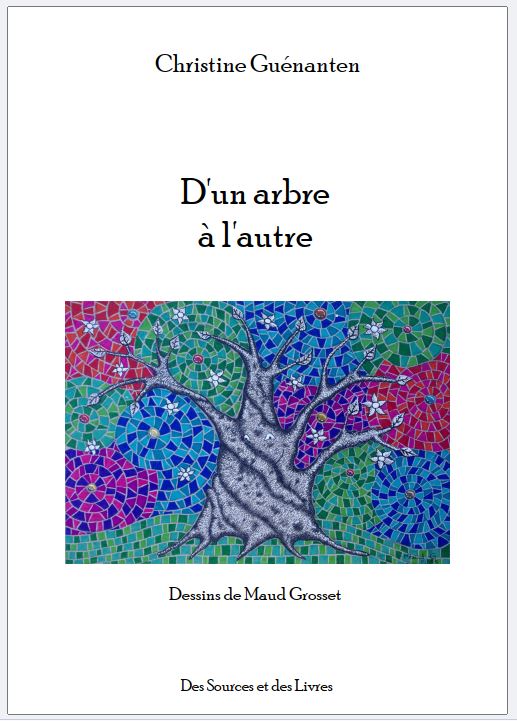 Christine Guénanten : « D’un arbre à l’autre »