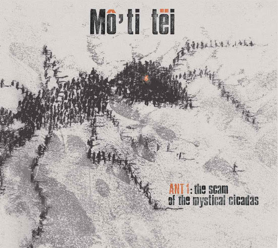 Mô’ti tëi « Ant 1 : the scam of the mystical cicadas »