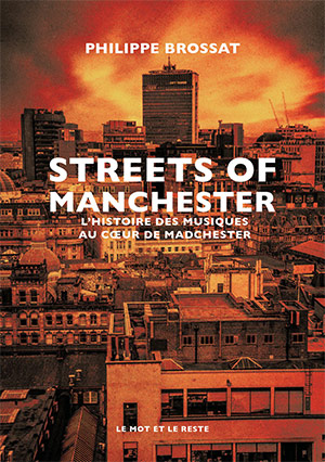 « Street of Manchester » de Philippe Brossat