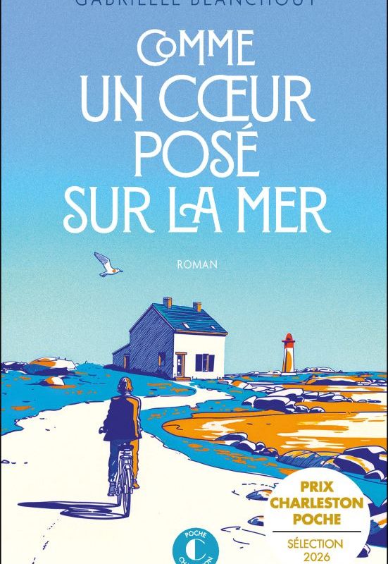 « Comme un cœur posé sur la mer » de Gabrielle Blanchout