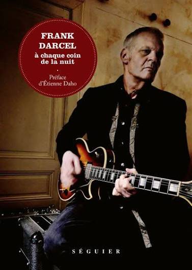 « Frank Darcel à chaque coin de la nuit »